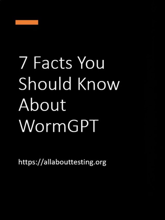 7 Facts You Should Know About WormGPT